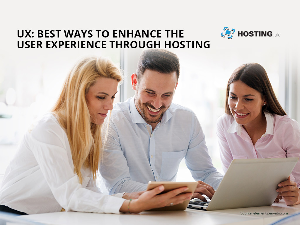 Enhance user experience through hosting