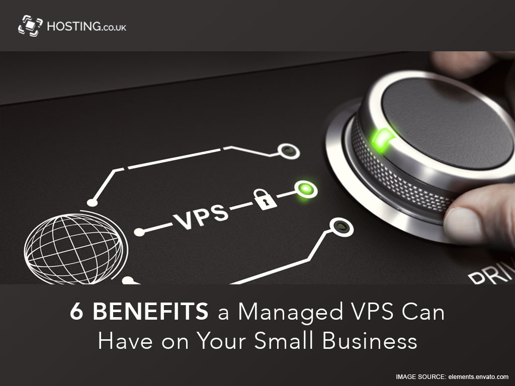 6 Benefits of Managed VPS