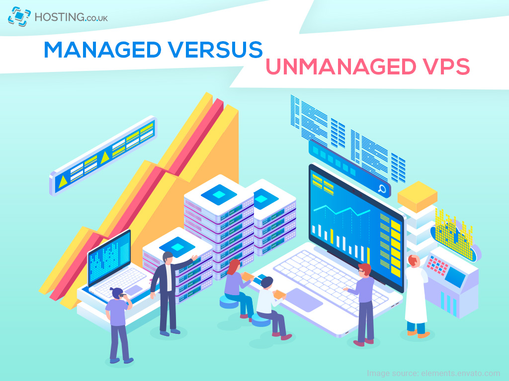 Key differences between Managed and Unmanaged VPS Hosting