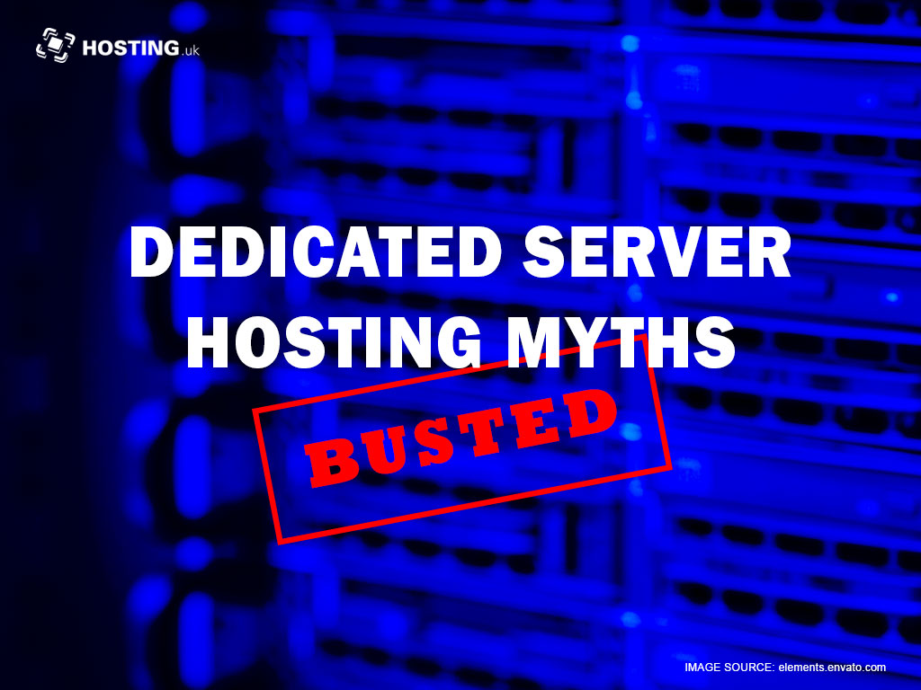Dedicated Server Hosting Myths