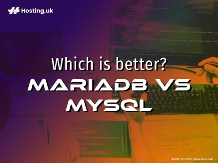 Which is better? MariaDB vs MySQL - Hosting.co.uk