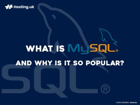 What is MySQL & Why is it so Popular? - Hosting.co.uk