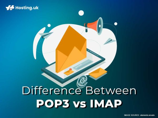 7 Differences between POP3 vs IMAP - Hosting.co.uk