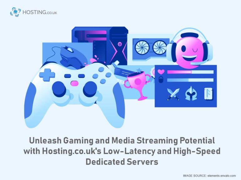 Unleash Gaming and Media Streaming Potential with Hosting.co.uk's Low